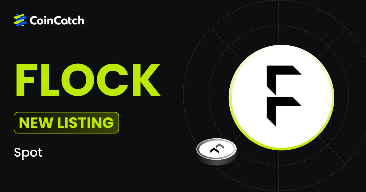 New Spot Listing: FLOCK Now Live on CoinCatch! image 0