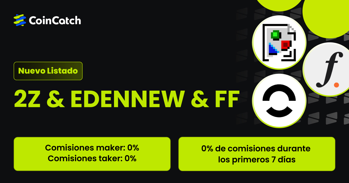 ¡Nueva Lista: Opera con 2Z/USDT, EDENNEW y FF/USDT en Spot SIN Comisiones! image 0