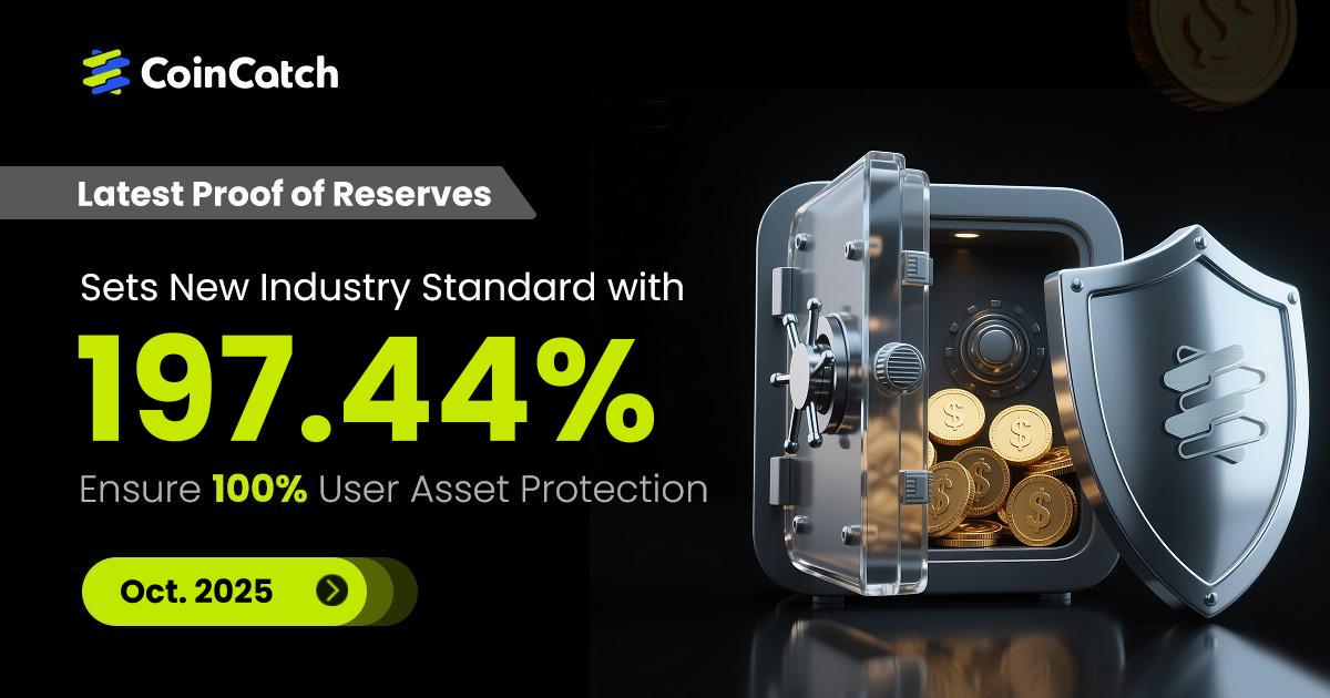 CoinCatch Completes Proof of Reserves (PoR) Update for October 2025 image 0
