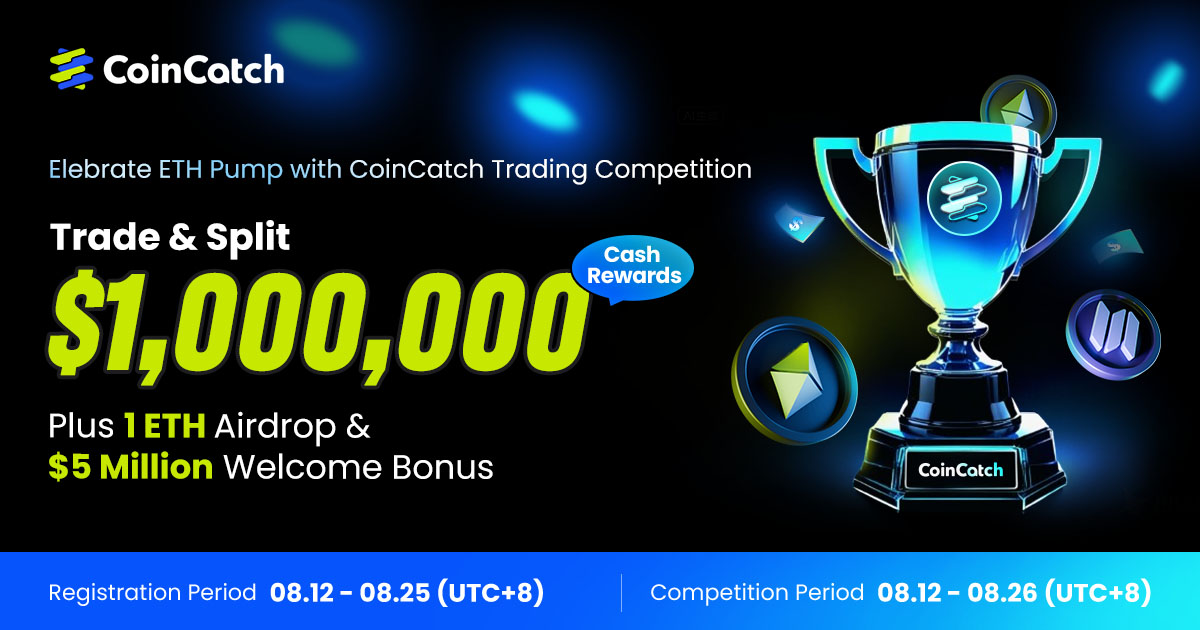 CoinCatch [Celebrate ETH Pumps: Join CoinCatch Trading Competition, Trade to Share $1,000,000 and Exclusive 1 ETH Airdrop!]: Thank You for Your Amazing Participation! image 0